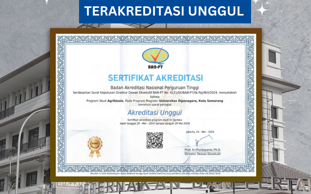 Selamat atas Akreditasi Unggul Program Studi S2 Agribisnis Universitas Diponegoro!