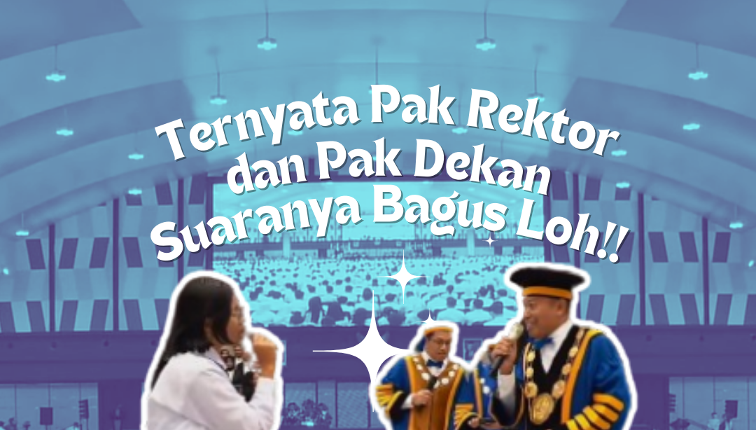 Ternyata Pak Rektor dan Pak Dekan Suaranya Bagus Loh!!